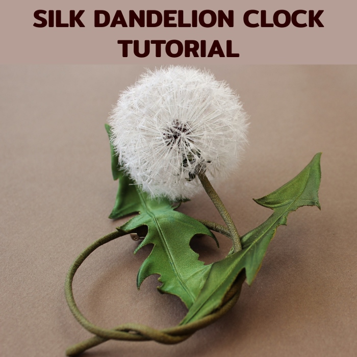 silk dandelion clock tutorial cover