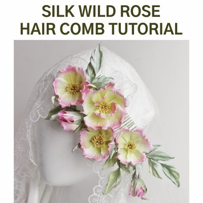 SILK WILD ROSE tutorial