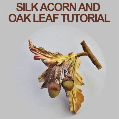 Silk Acorn and oak leaf tutorial