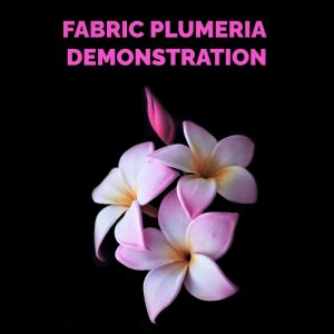 fabric plumeria flowers demonstration