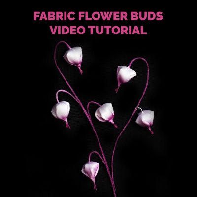 NEW Video Tutorial: Fabric Flower Buds