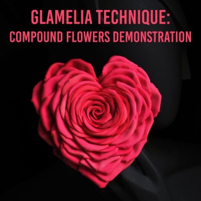 February’25 – Online Event on Glamelia Technique: Compound Flowers Demonstration